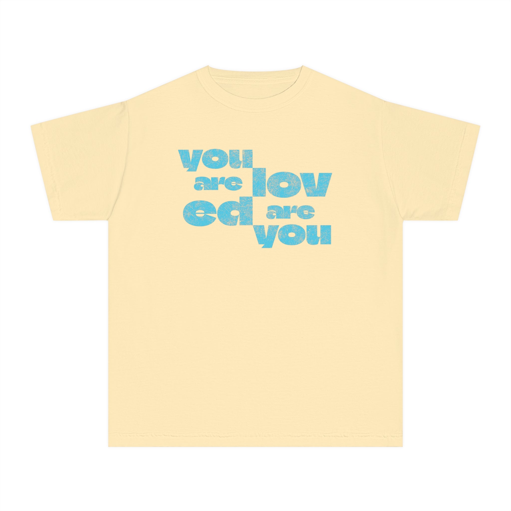 Youth - You Are Loved Are You T-shirt